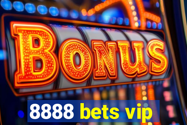 8888 bets vip